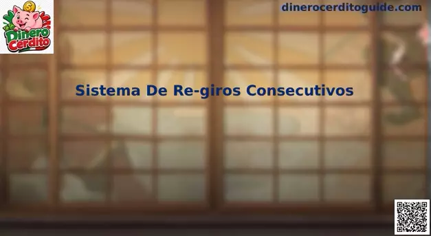 Sistema de Re-giros Consecutivos Dinero Cerdito