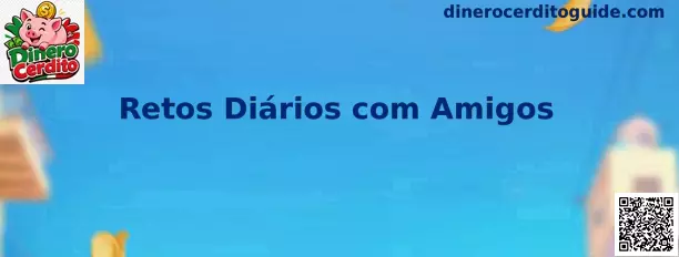 Retos Diários com Amigos Dinero Cerdito