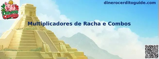 Multiplicadores de Racha e Combos