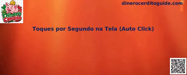 Toques por Segundo na Tela Auto Click