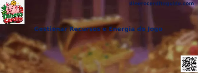 Gestionar Recursos e Energia do Jogo