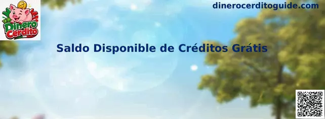 Saldo Disponible de Créditos Grátis en Dinero Cerdito