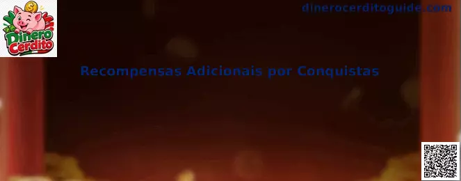 Recompensas Adicionais por Conquistas Dinero Cerdito