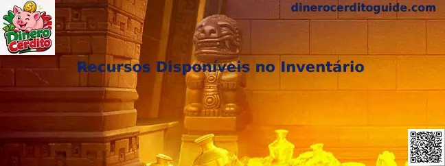 Recursos Disponíveis no Inventário de Dinero Cerdito
