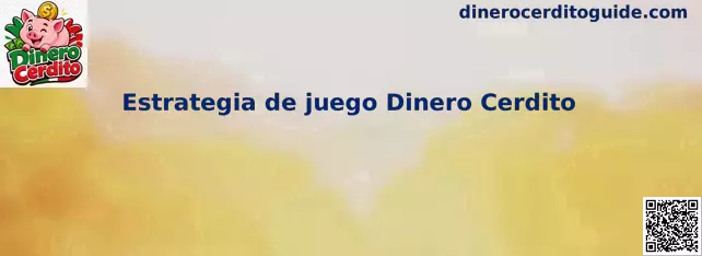 Estrategia de juego Dinero Cerdito