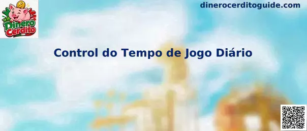 Control do Tempo de Jogo Diário en Dinero Cerdito
