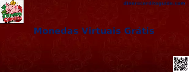 Monedas Virtuais Grátis en Dinero Cerdito