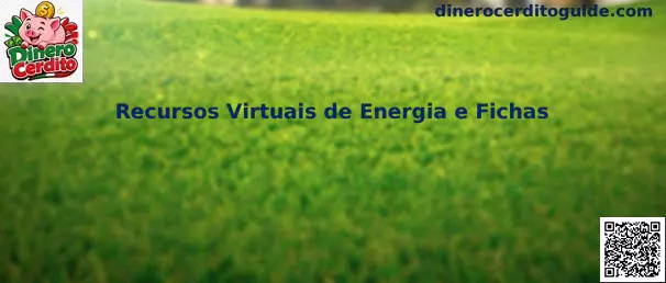 Recursos Virtuais de Energia e Fichas
