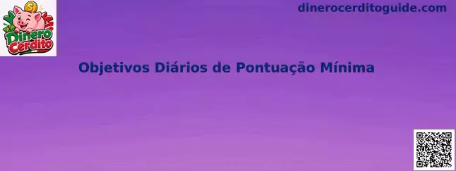 Objetivos Diários de Pontuação Mínima en Dinero Cerdito