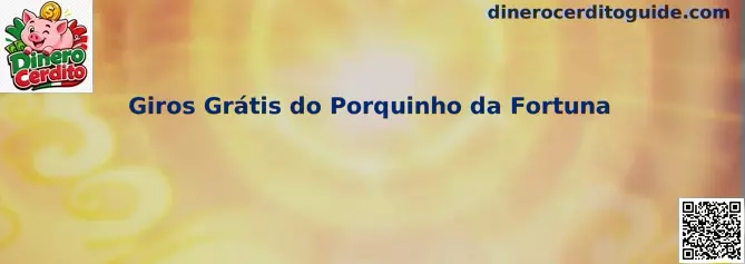 Giros Grátis do Porquinho da Fortuna