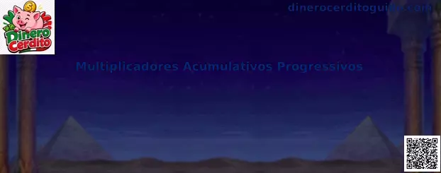 Multiplicadores Acumulativos Progressivos