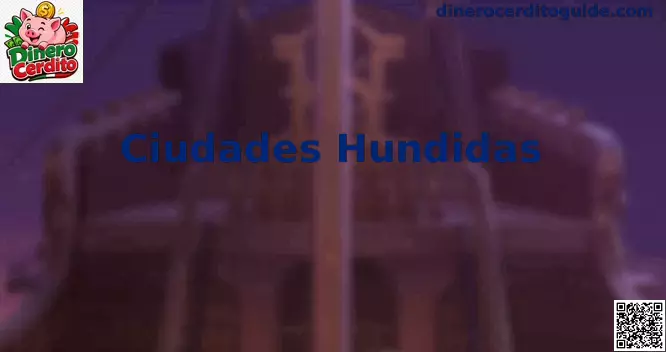 Mapa interactivo de Ciudades Hundidas